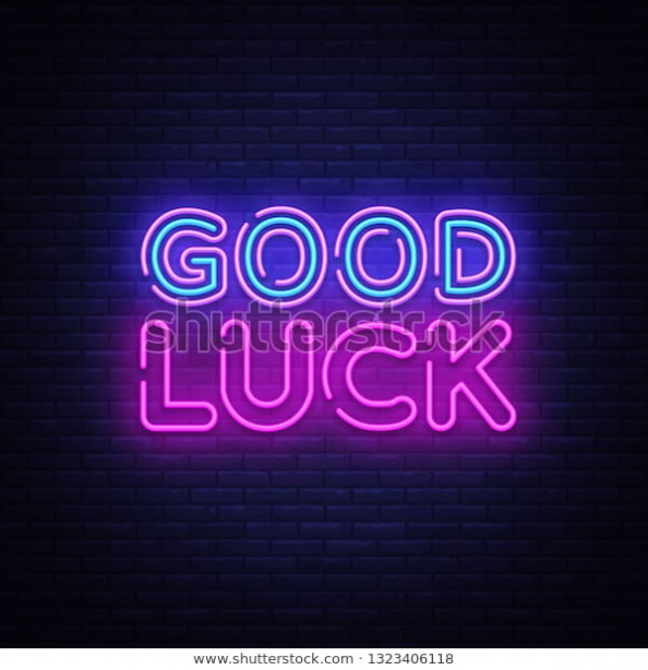 Good Luck Neon Sign Vector Good Stock Vector (Royalty Free For Good Luck Banner Template