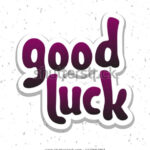 Vector Illustration Good Luck Lettering Quote Stock Vector Throughout Good Luck Banner Template